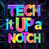 Tech It Up a Notch